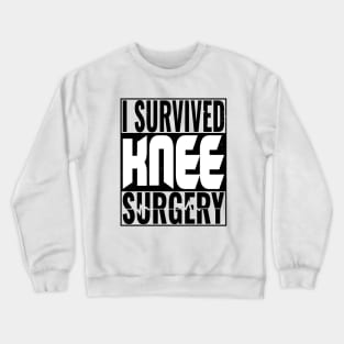 Knee Surgery Crewneck Sweatshirt